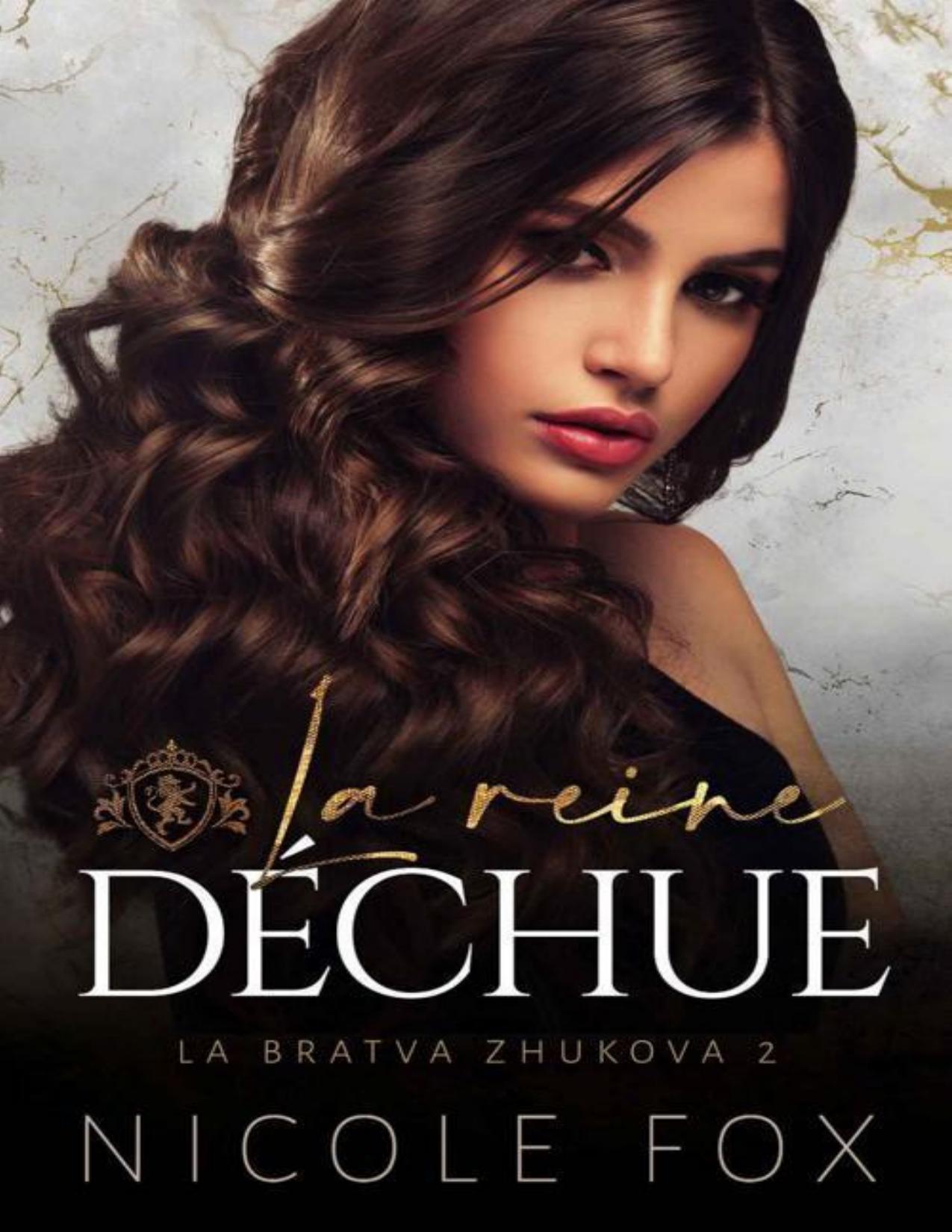 Bratva Zhukova T2 La Reine Dechue