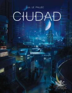 C.I.U.D.A.D. (French Edition) by Loic Le Pallec, book cover
