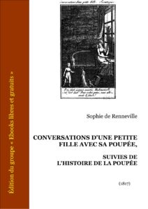 Conversations D’une Petite Fille Avec Sa Poupée, Suivies De L’histoire De La Poupée by Sophie de Renneville, book cover