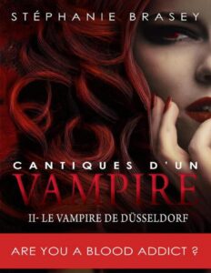 Cantiques d’un Vampire (Chant 2): Le Vampire de Düsseldorf (French Edition) by Stéphanie Brasey, book cover