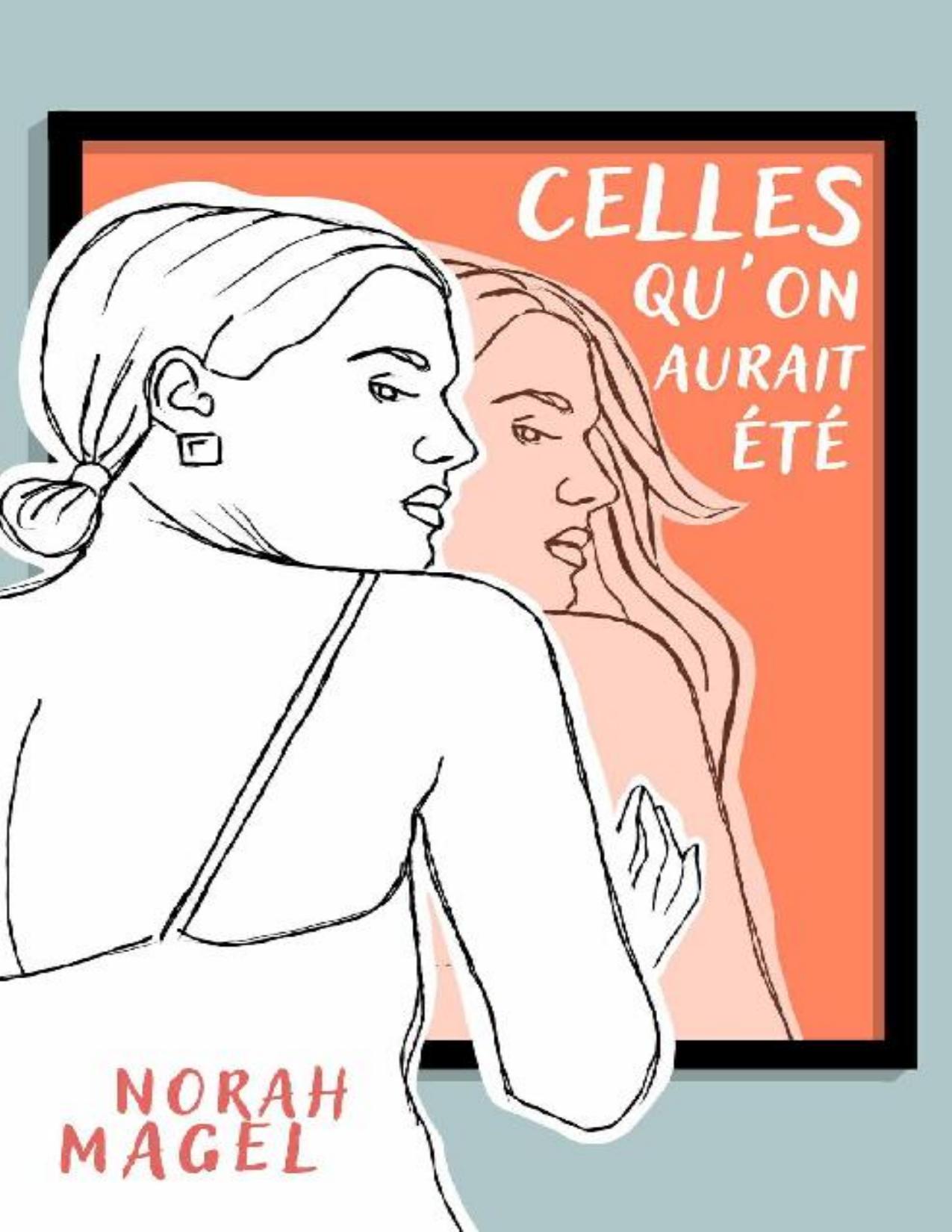 Celles Quon Aurait Ete