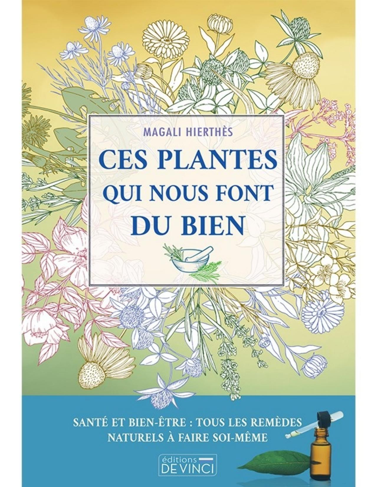 Ces Plantes Qui Nous Font Du Bien