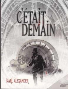 C’était demain by Karl Alexander, book cover