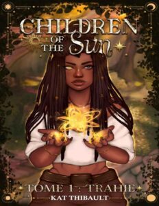 Children Of The Sun Tome 1 Trahie French Edition