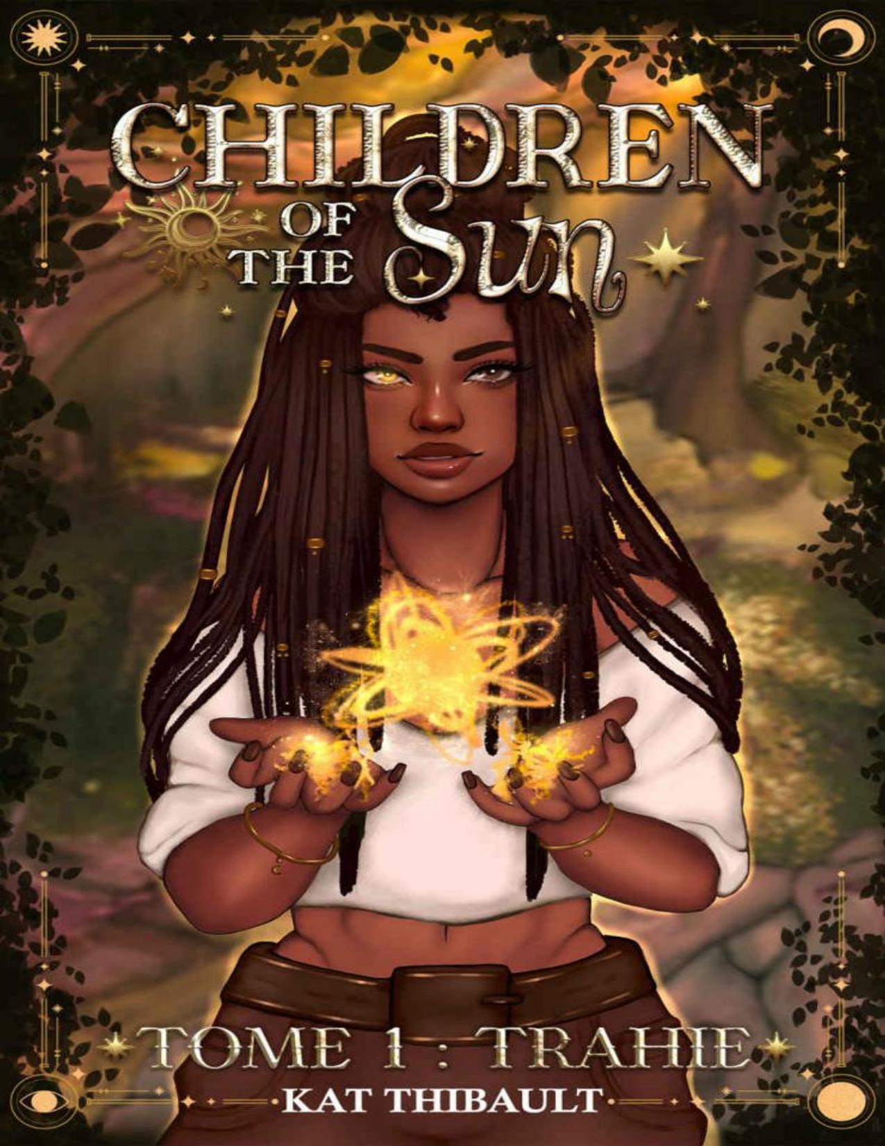 Children Of The Sun Tome 1 Trahie French Edition