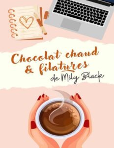 Chocolat chaud et filatures (French Edition) by Mily Black, book cover