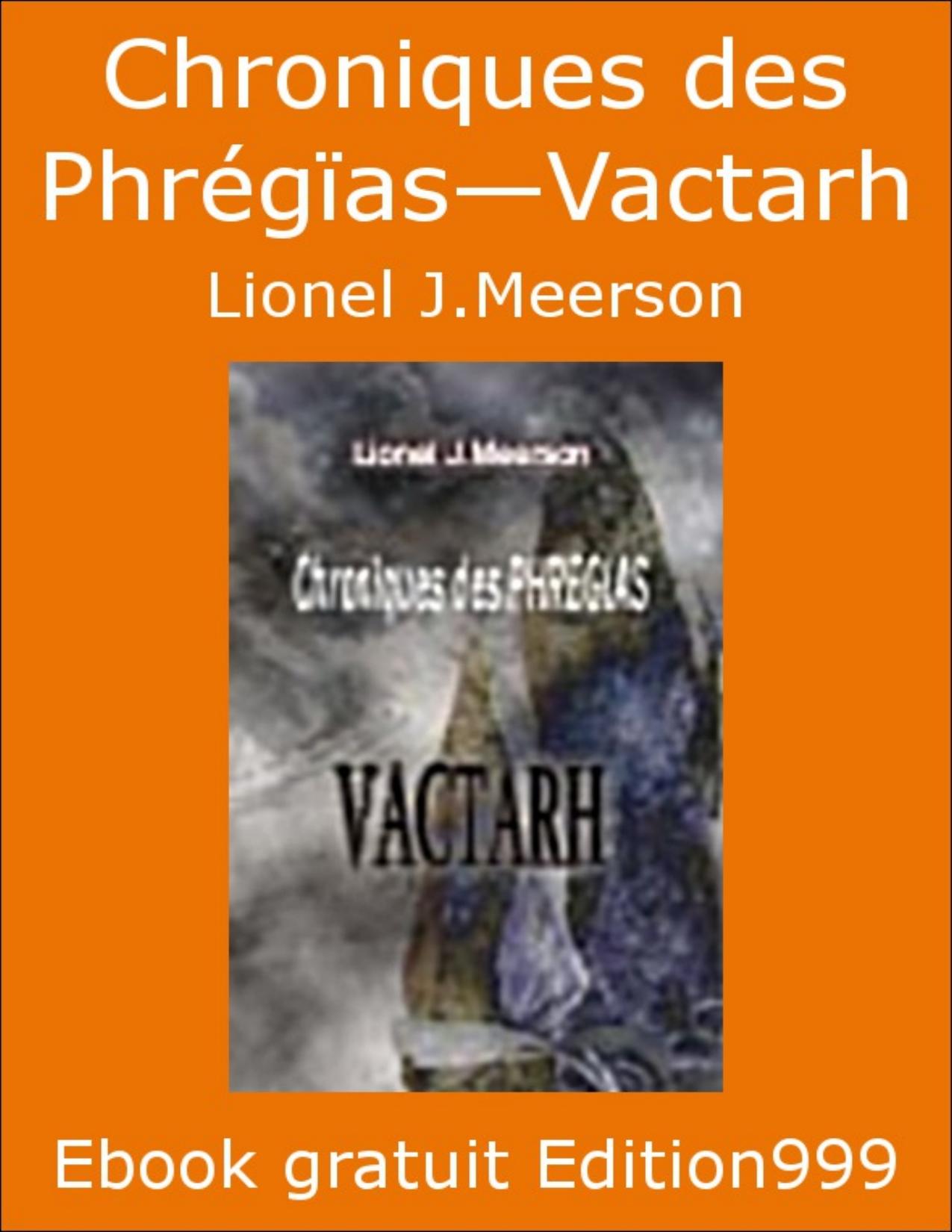 Chroniques Des Phregias—Vactarh