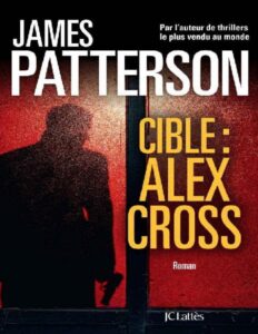 Cible Alex Cross Thrillers French Edition