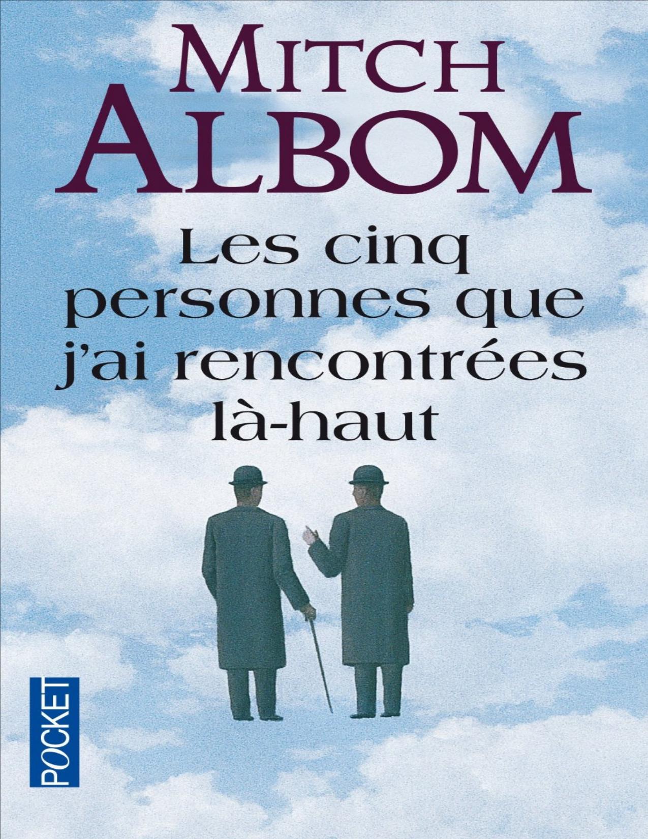 Cinq Personnes Que Jai Rencontrees La Haut Les