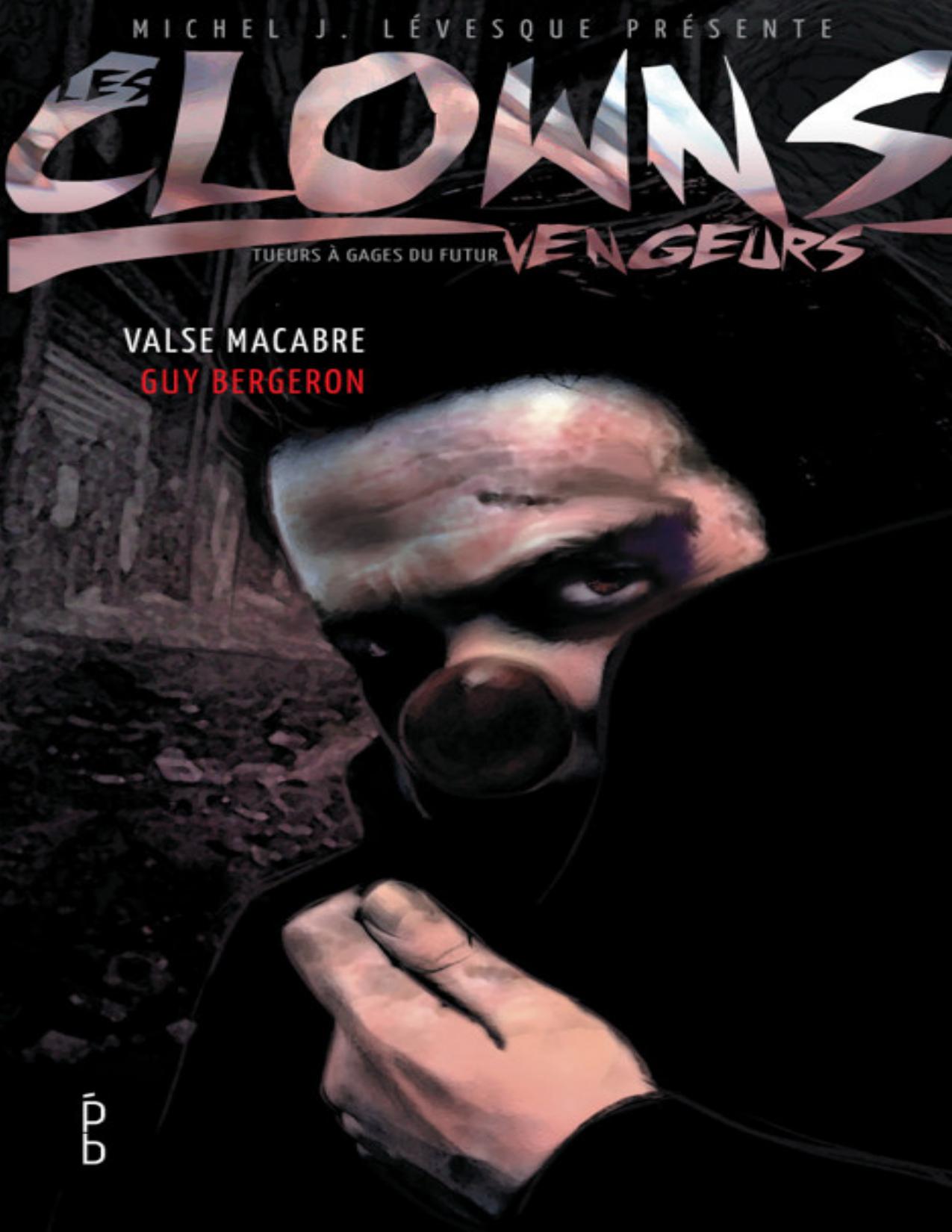 Clowns Vengeurs 1 Valse Macabre
