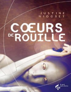 Coeurs de Rouille by Justine Niogret, book cover