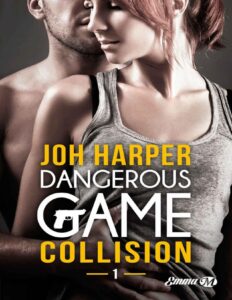 Collision Dangerous Game T1 Emma French Edition