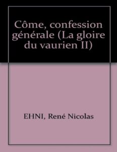 Côme confession générale by René Nicolas Ehni, book cover