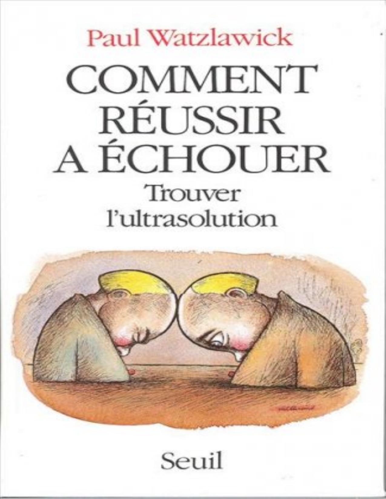 Comment Reussir A Echouer