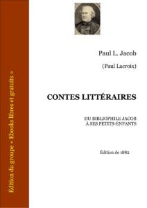 Contes Littéraires du bibliophile Jacob à ses petits-enfants, couverture du livre