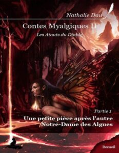 Contes Myalgiques #6: Une petite pièce après l&rsquo;autre & Notre-Dame des Algues (French Edition), couverture du livre
