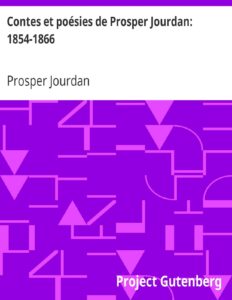 Contes et poésies de Prosper Jourdan: 1854-1866 by Prosper Jourdan, book cover