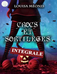 Crocs et sortilèges – Intégrale by Louisa Méonis, book cover