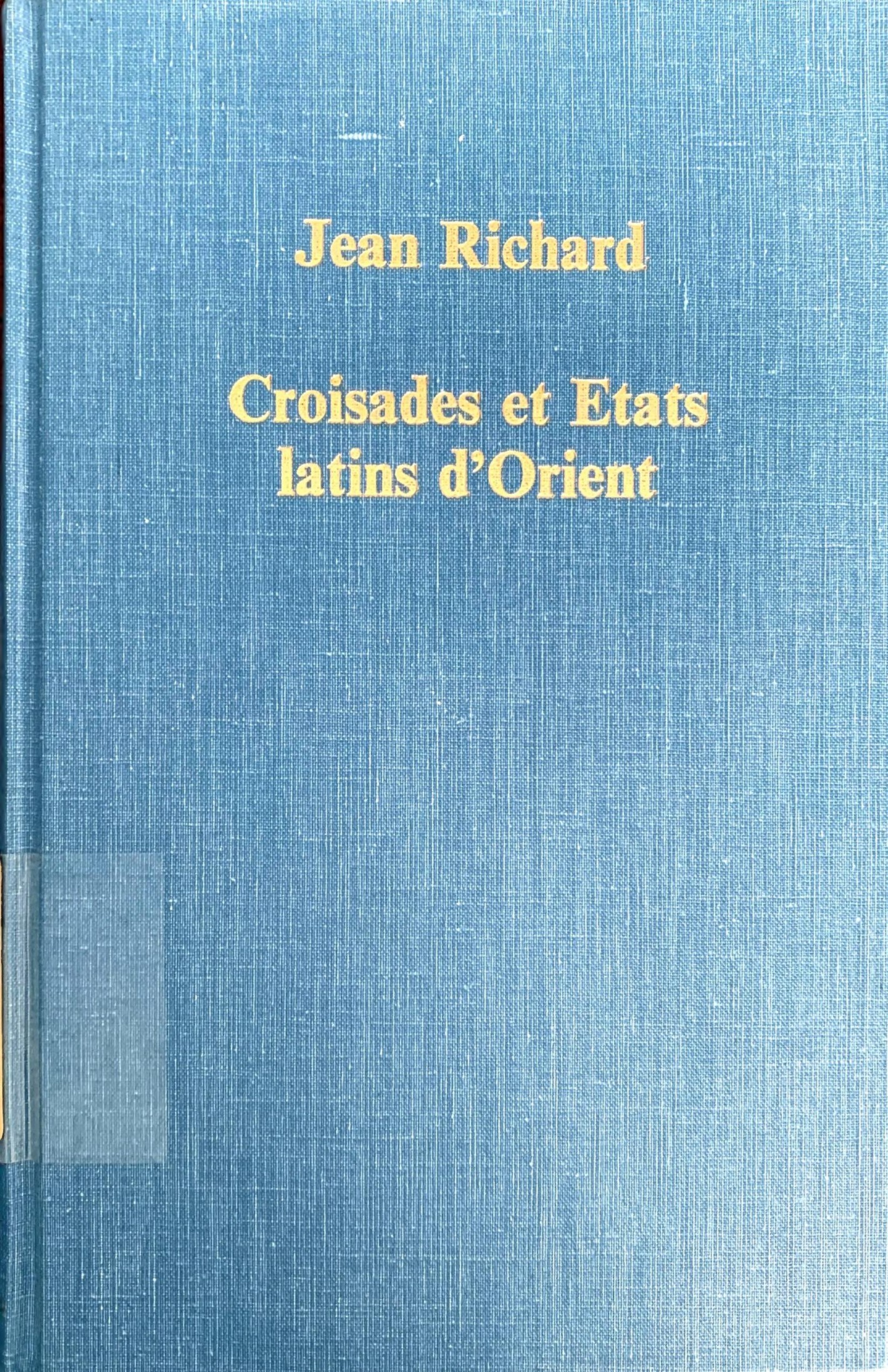 Croisades Et Etats Latins DOrient