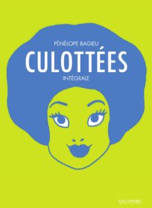 Culottées (L’Intégrale) by Pénélope Bagieu, book cover