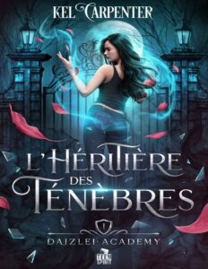 Daizlei Academy T1 LHeritiere Des Tenebres