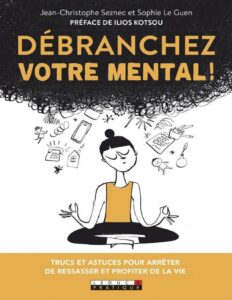 Débranchez votre mental by Sophie le Guen, book cover