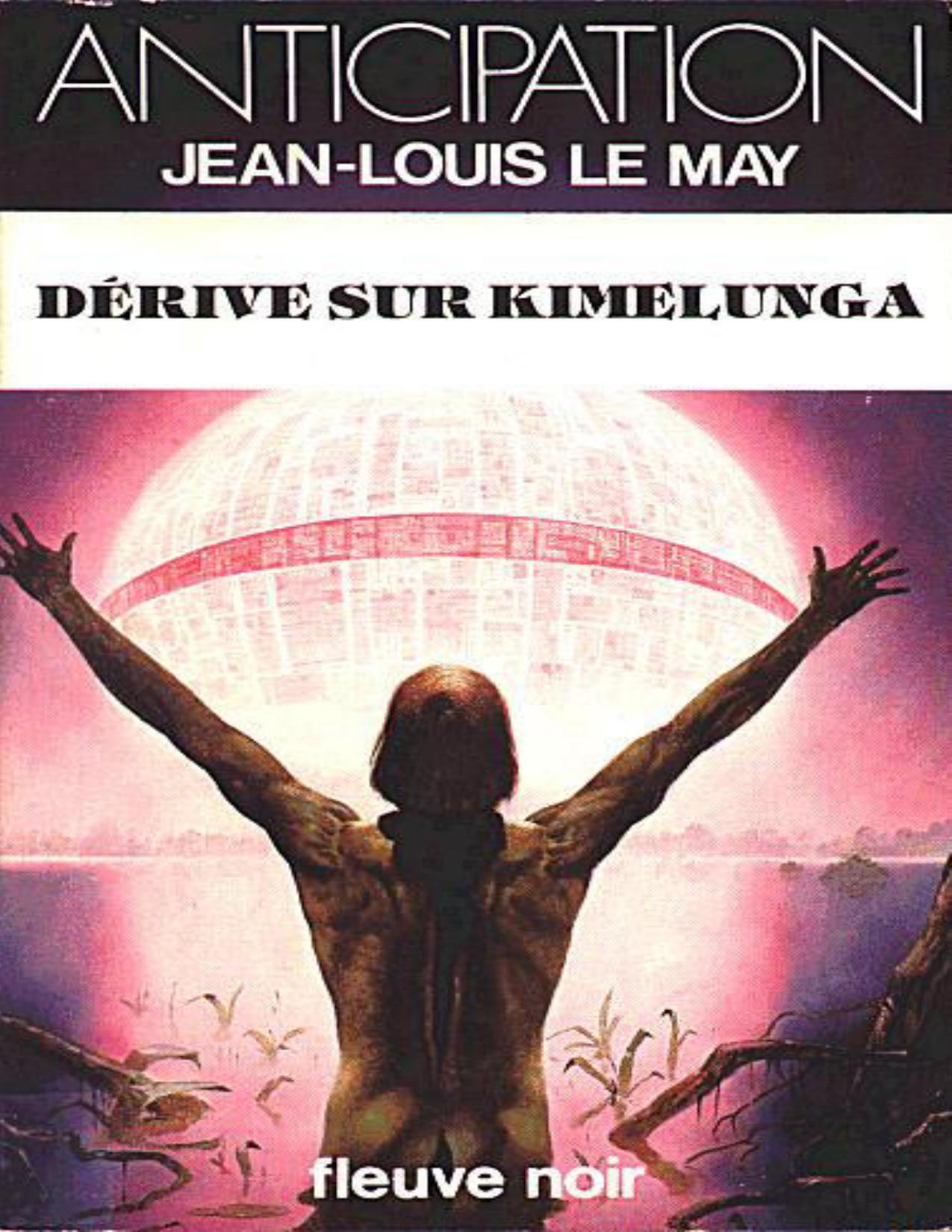 Derive Sur Kimelunga French Edition LE Jean Louis MAY