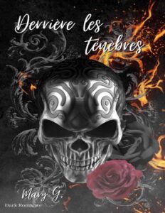 Derrière les ténèbres (French Edition) by Mary G, book cover