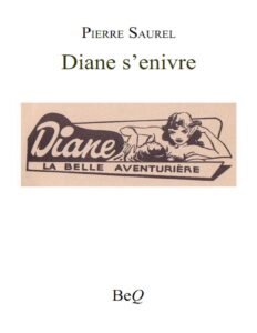 Diane s’enivre by Pierre Saurel, book cover