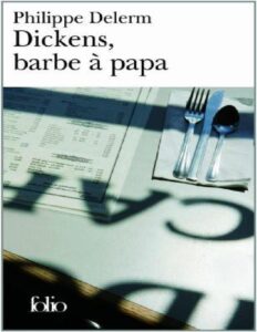 Dickens, Barbe à Papa: Et Autres Nourritures Délectables : Récits, couverture du livre