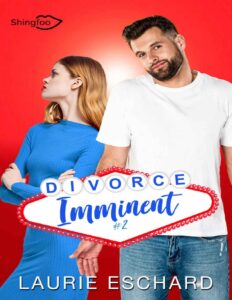 Divorce Imminent Tome 2 French Edition