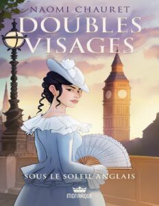 Doubles visages, tome 2 – Sous le soleil anglais by Noami Chauret, book cover