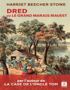 Dred Ou Le Grand Marais Maudit