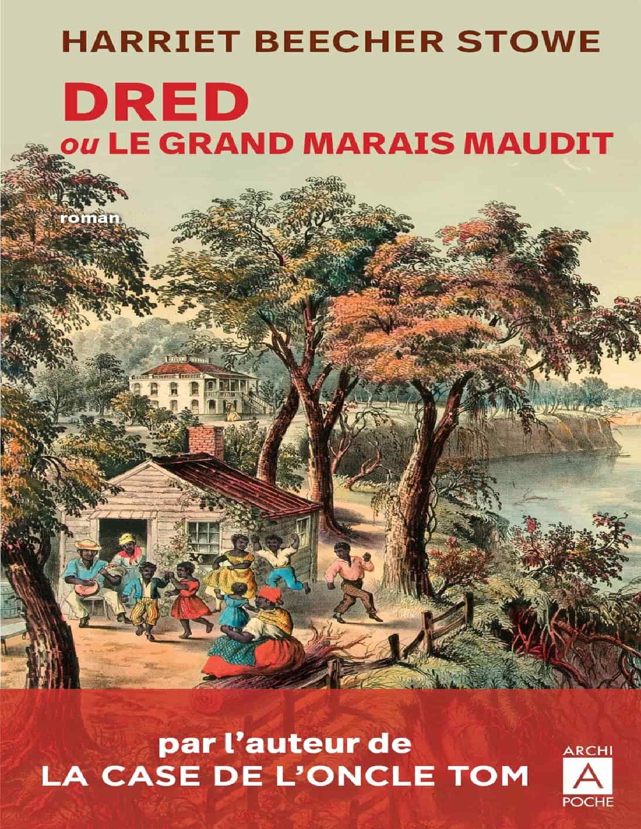 Dred Ou Le Grand Marais Maudit