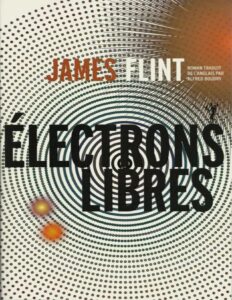 Électrons libres by James Flint, book cover