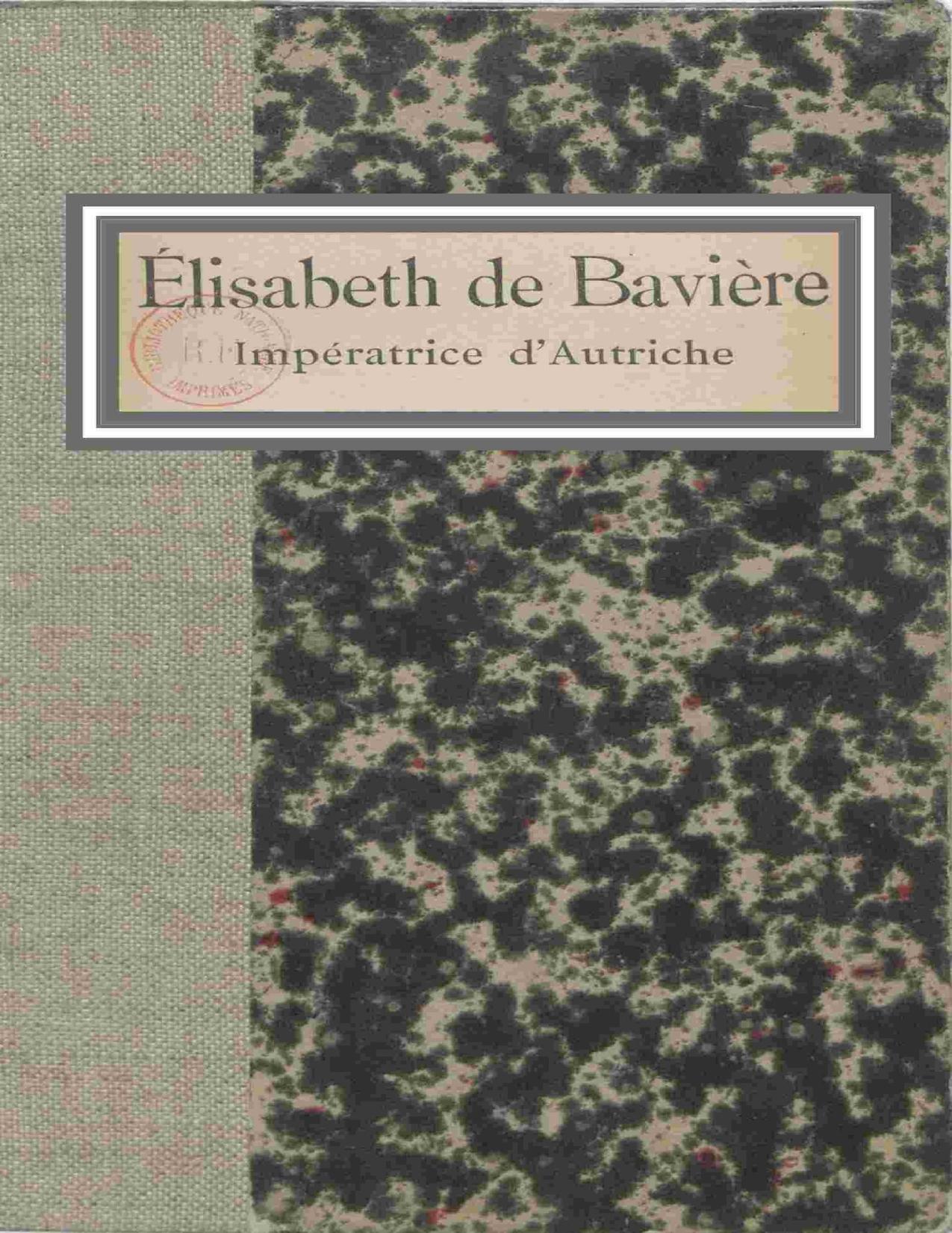 Elisabeth De Baviere Imperatrice DAutriche Pages De Jour