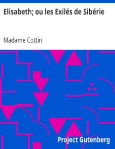 Elisabeth; ou les Exilés de Sibérie by Madame Cottin, book cover