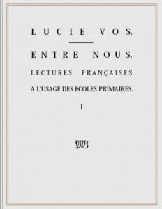 Entre Nous Lectures Francaises A Lusage Des Ecoles Primair