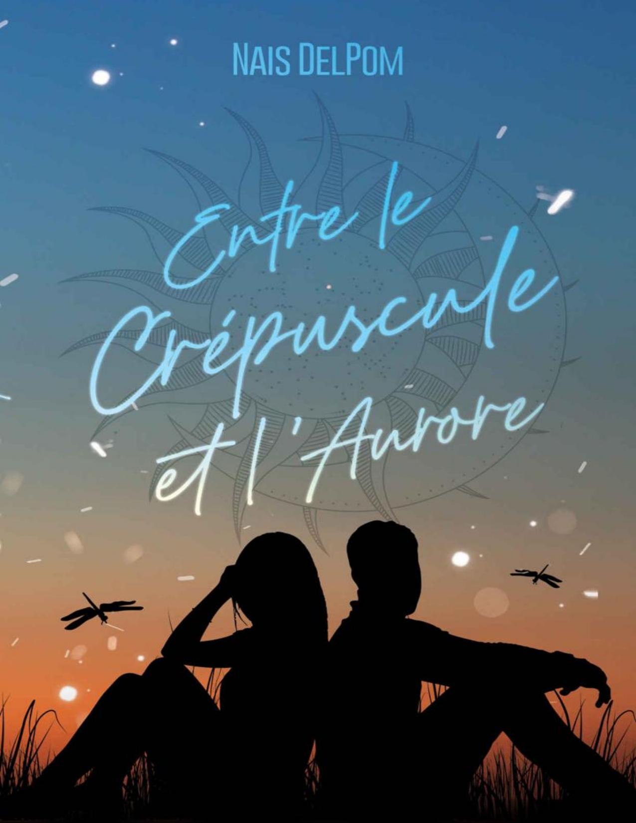 Entre Le Crepuscule Et Laurore French Edition