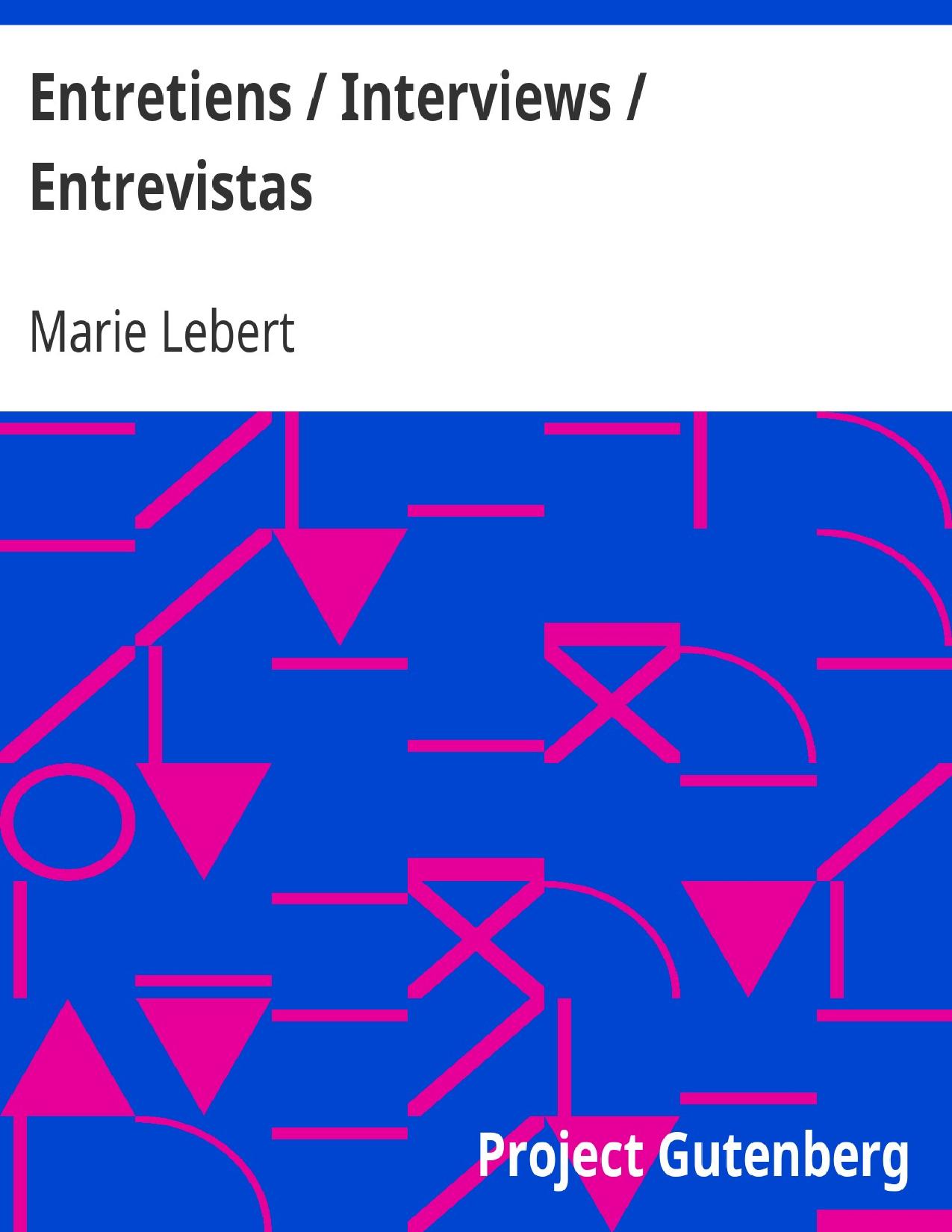 Entretiens Interviews Entrevistas
