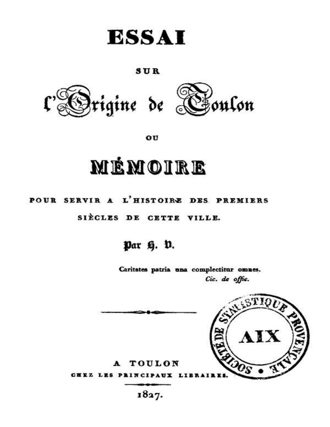 Essai Sur Lorigine De Toulon Memoire Pour Servir A Lorigi