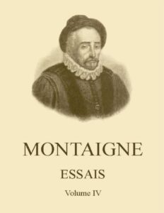 Essais de Montaigne (self-édition) – Volume IV, couverture du livre