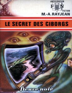 FNA 0629 – Le Secret des Cyborgs, couverture du livre