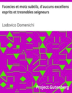 Facecies et motz subtilz, d’aucuns excellens esprits et tresnobles seigneurs by Lodovico Domenichi, book cover
