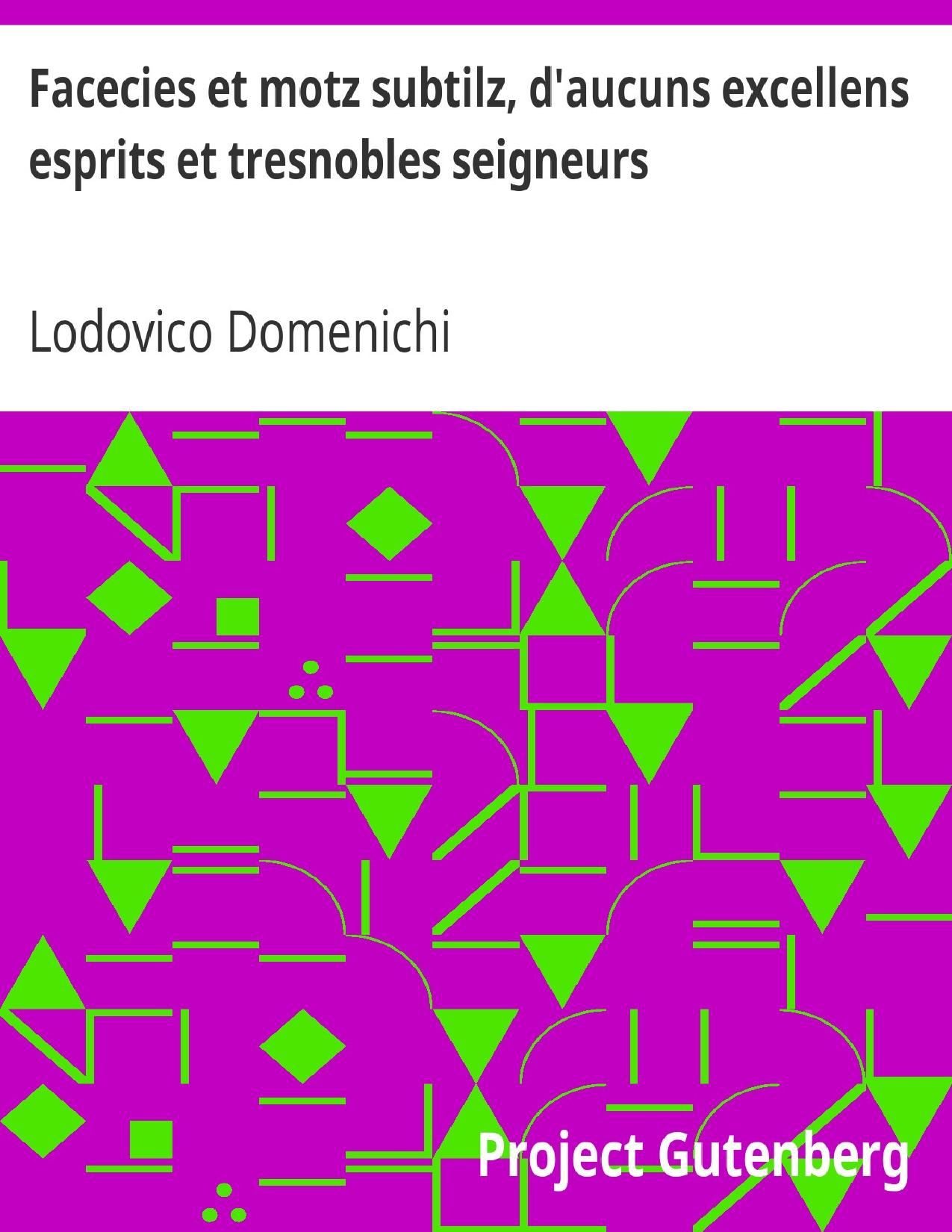 Facecies Et Motz Subtilz Daucuns Excellens Esprits Et Tres
