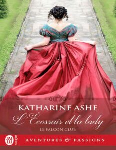 Falcon Club 1 – L’Écossais et la lady – Katharine Ashe by Katharine Ashe, book cover
