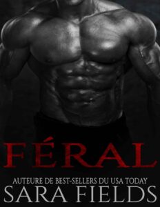 Féral: Une Romance Sombre de Science-Fiction (French Edition) by Sara Fields, book cover