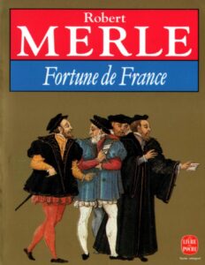 Fortune de France by Robert Merle, book cover