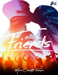 Friends – tome 2 (French Edition), couverture du livre
