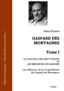 Gaspard Des Montagnes Tome I